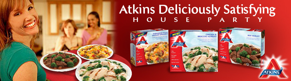  Atkins™ Deliciously Satisfying House Party