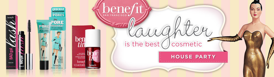 Benefit “Laughter is the Best Cosmetic” House Party