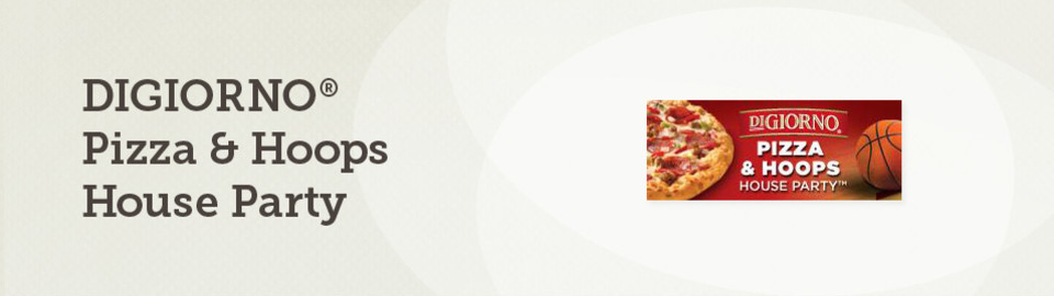 DIGIORNO® Pizza & Hoops House Party™