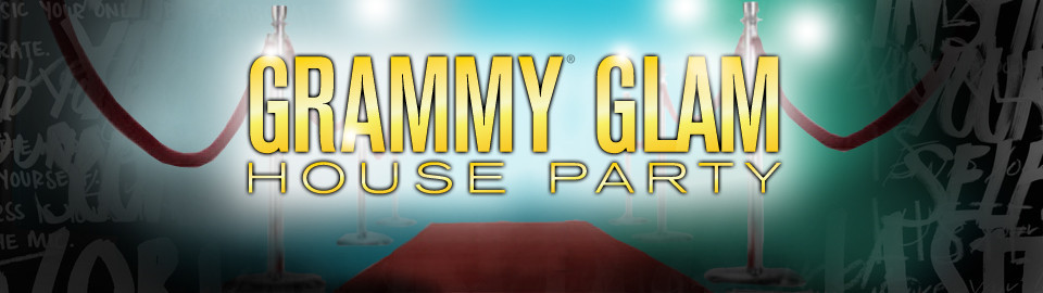 GRAMMY® Glam House Party