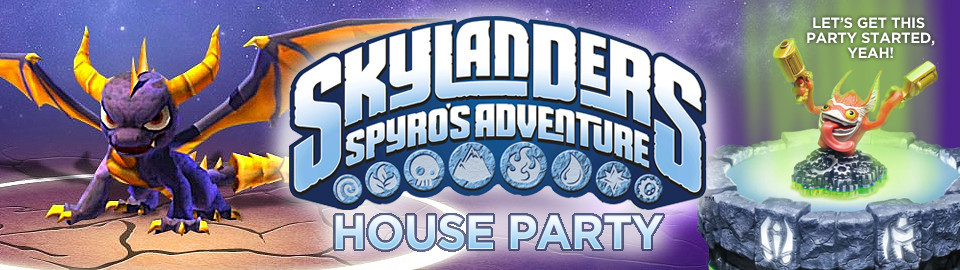Skylanders Spyro’s Adventure House Party