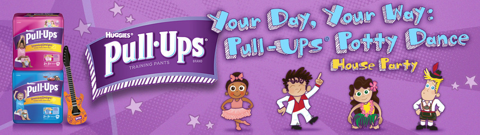 Your Day, Your Way: Pull-Ups® Potty Dance House Party