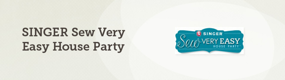 SINGER® Sew Very Easy House Party™